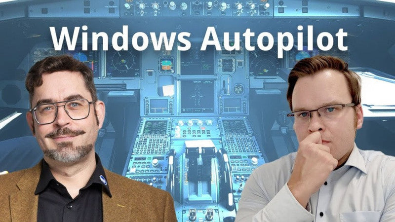 Windows Autopilot - Devices einrichten & härten