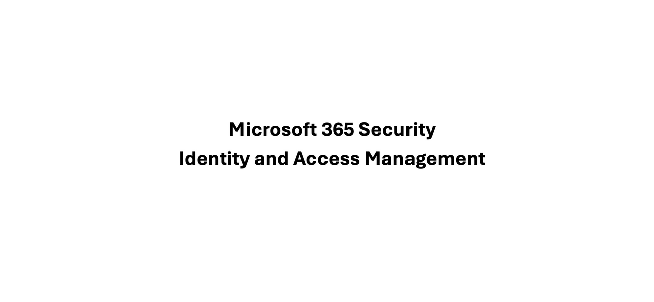 Exclusive: Microsoft 365 Security: Identity and Access Management (E-learning in English)