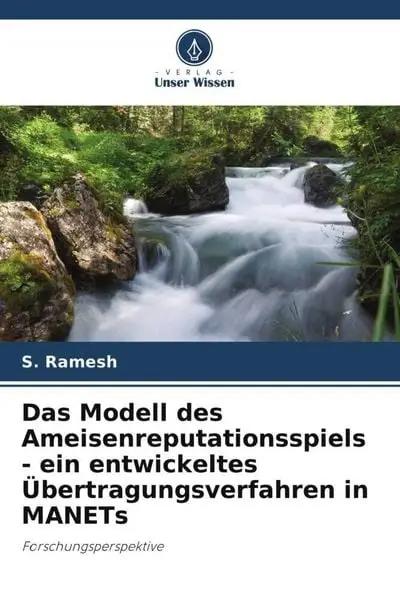 Das Modell des Ameisenreputationsspiels - ein entwickeltes Übertragungsverfahren in MANETs