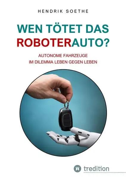 Wen tötet das Roboter-Auto?