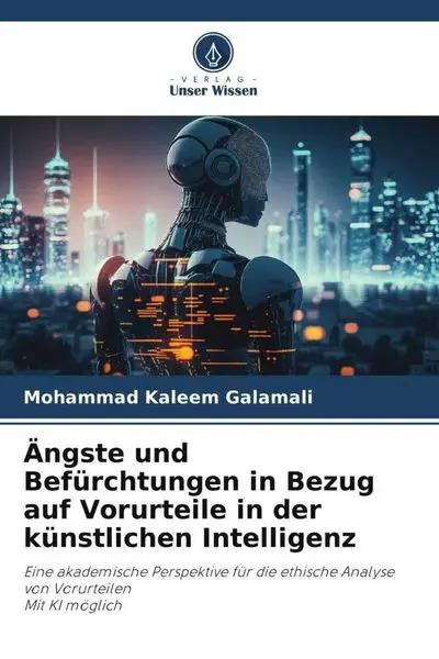 Ängste und Befürchtungen in Bezug auf Vorurteile in der künstlichen Intelligenz