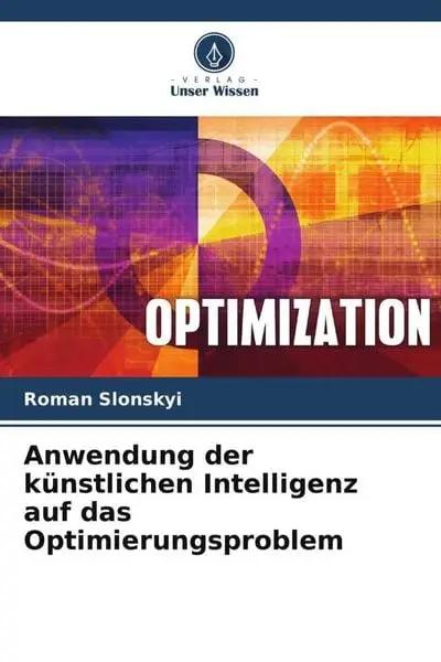 Anwendung der künstlichen Intelligenz auf das Optimierungsproblem