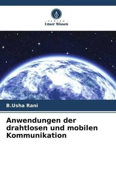 Anwendungen der drahtlosen und mobilen Kommunikation