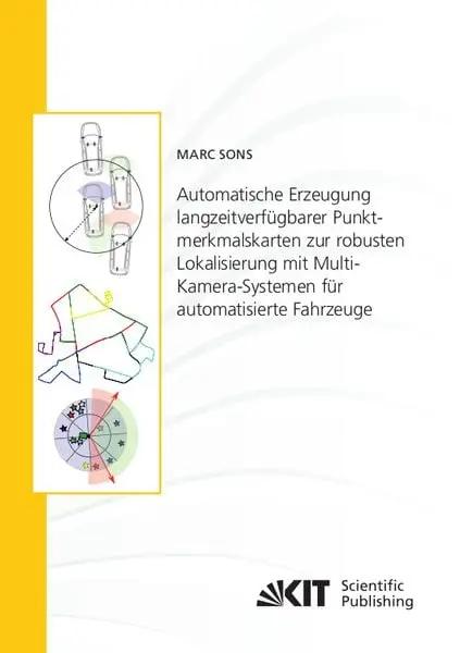 Automatische Erzeugung langzeitverfügbarer Punktmerkmalskarten zur robusten Lokalisierung mit Multi-Kamera-Systemen für automatisierte Fahrzeuge