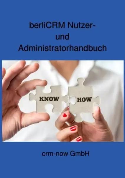 BerliCRM Nutzer- und Administratorhandbuch