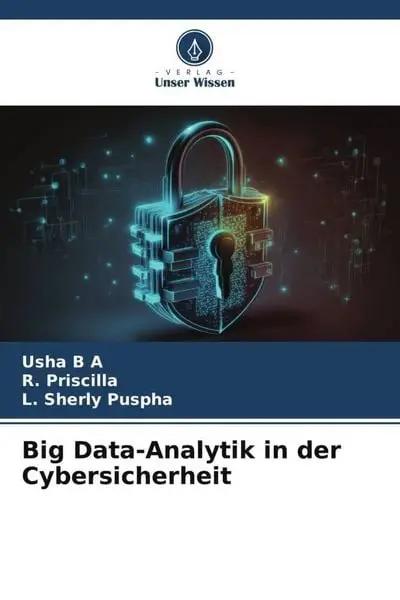 Big Data-Analytik in der Cybersicherheit