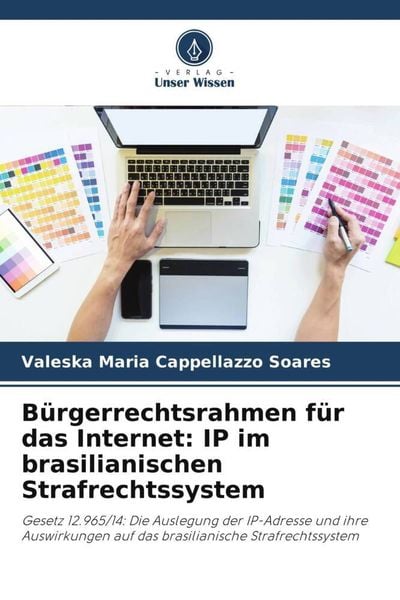 Bürgerrechtsrahmen für das Internet: IP im brasilianischen Strafrechtssystem