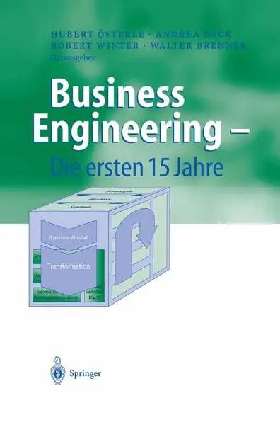 Business Engineering — Die ersten 15 Jahre