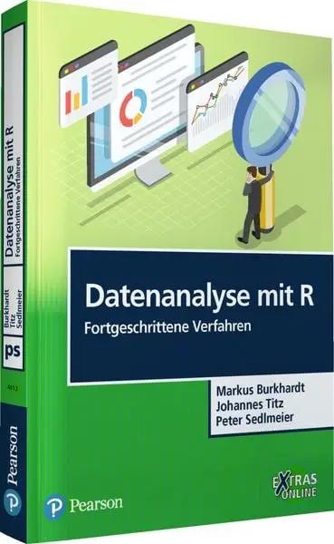 Datenanalyse mit R' Fortgeschrittene Verfahren