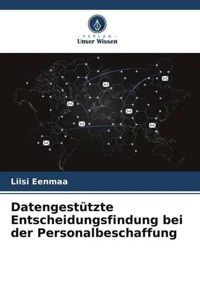 Datengestützte Entscheidungsfindung bei der Personalbeschaffung