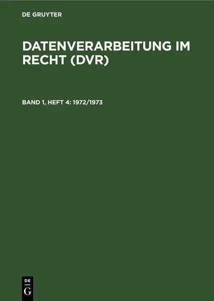 Datenverarbeitung im Recht (DVR) / 1972/1973