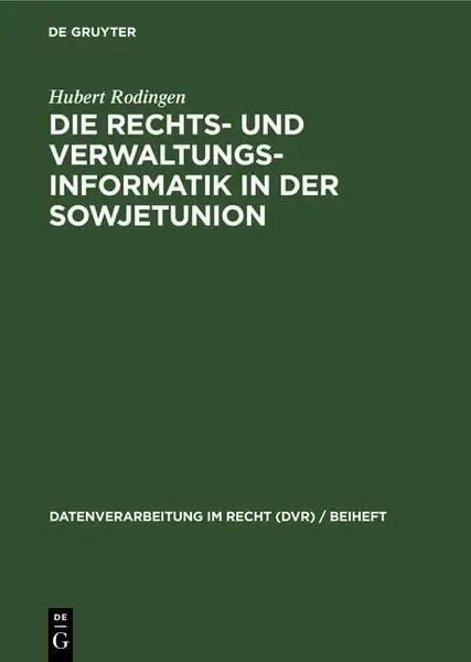 Die Rechts- und Verwaltungsinformatik in der Sowjetunion