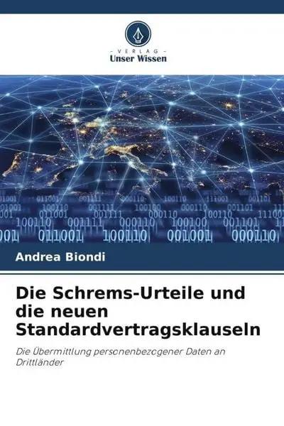 Die Schrems-Urteile und die neuen Standardvertragsklauseln