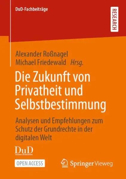 Die Zukunft von Privatheit und Selbstbestimmung