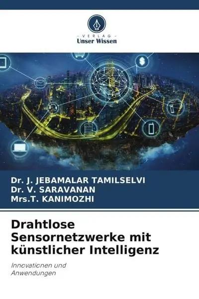 Drahtlose Sensornetzwerke mit künstlicher Intelligenz