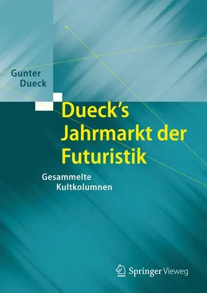 Dueck's Jahrmarkt der Futuristik