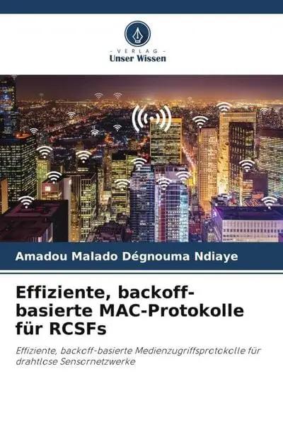 Effiziente, backoff-basierte MAC-Protokolle für RCSFs