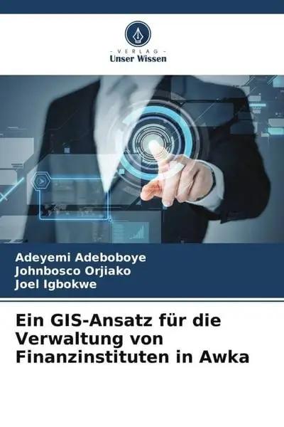 Ein GIS-Ansatz für die Verwaltung von Finanzinstituten in Awka