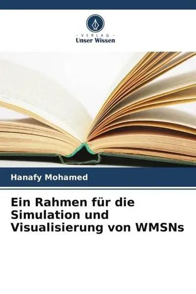 Ein Rahmen für die Simulation und Visualisierung von WMSNs