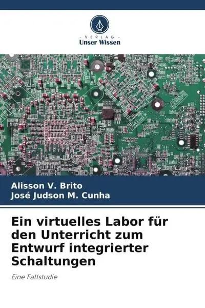 Ein virtuelles Labor für den Unterricht zum Entwurf integrierter Schaltungen