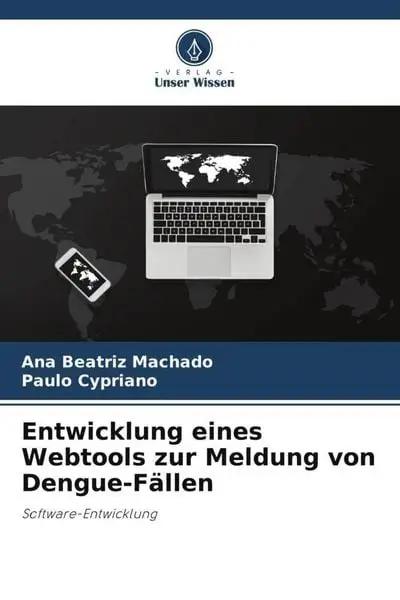 Entwicklung eines Webtools zur Meldung von Dengue-Fällen