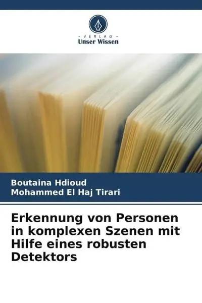 Erkennung von Personen in komplexen Szenen mit Hilfe eines robusten Detektors