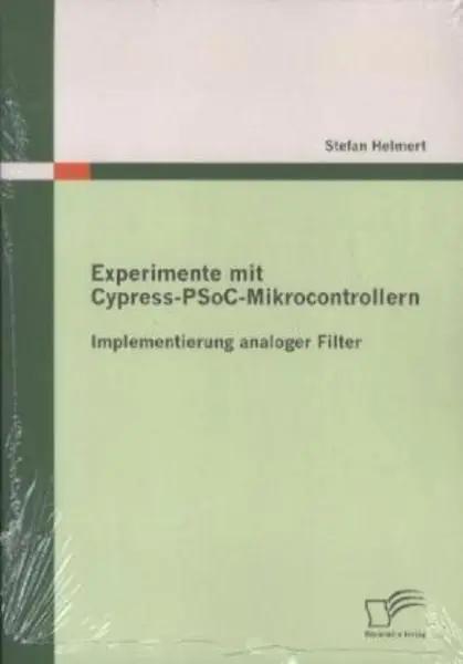 Experimente mit Cypress-PSoC-Mikrocontrollern: Implementierung analoger Filter