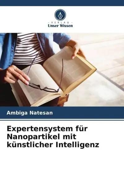 Expertensystem für Nanopartikel mit künstlicher Intelligenz