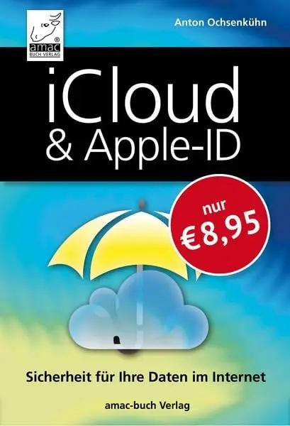 ICloud & Apple-ID - Sicherheit für Ihre Daten im Internet