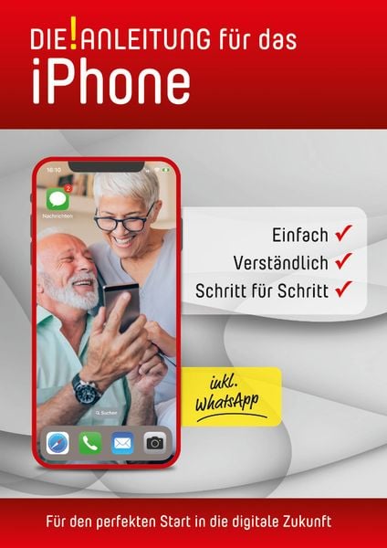 IPhone Anleitung » Einfach » Verständlich » Schritt für Schritt