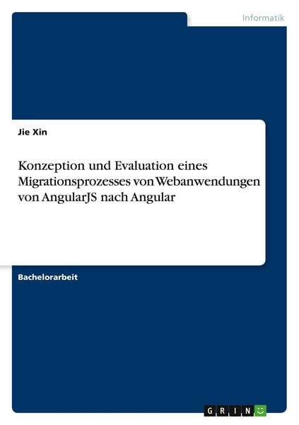 Konzeption und Evaluation eines Migrationsprozesses von Webanwendungen von AngularJS nach Angular