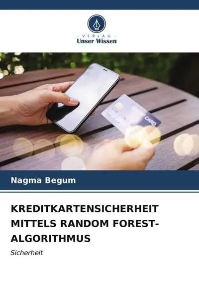 Kreditkartensicherheit Mittels Random Forest-Algorithmus