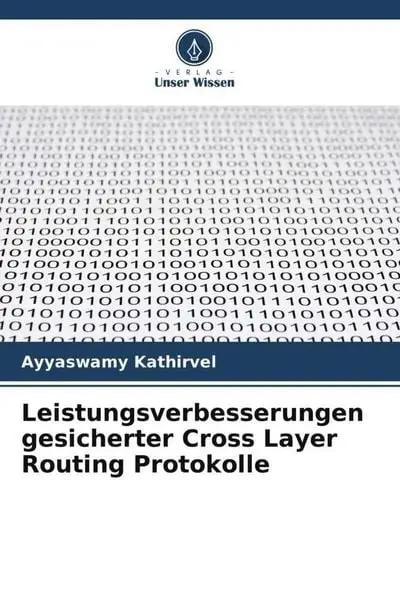 Leistungsverbesserungen gesicherter Cross Layer Routing Protokolle