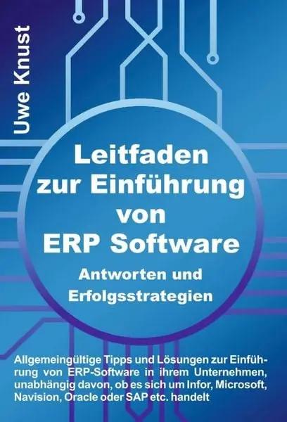 Leitfaden zur Einführung von ERP Software - Antworten und Erfolgsstrategien