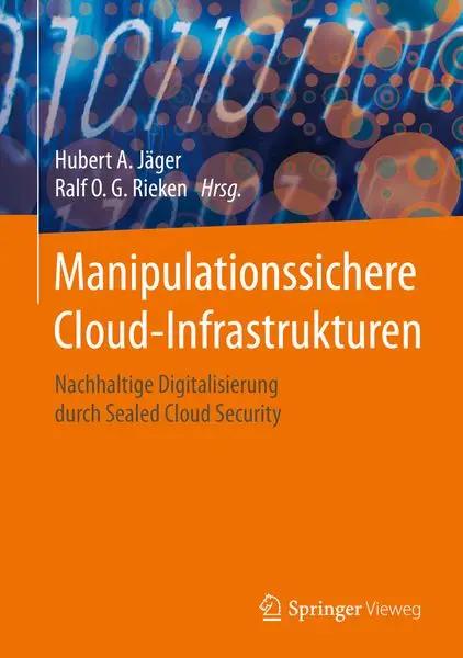 Manipulationssichere Cloud-Infrastrukturen