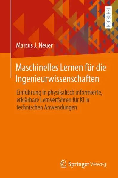 Maschinelles Lernen für die Ingenieurwissenschaften