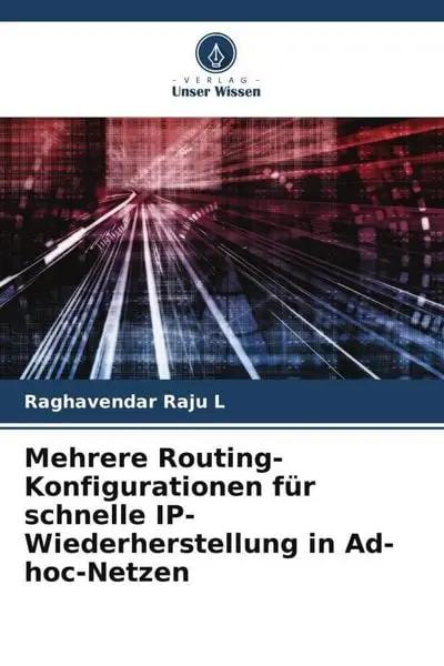 Mehrere Routing-Konfigurationen für schnelle IP-Wiederherstellung in Ad-hoc-Netzen