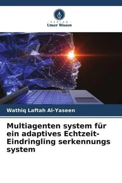 Multiagenten system für ein adaptives Echtzeit-Eindringling serkennungs system