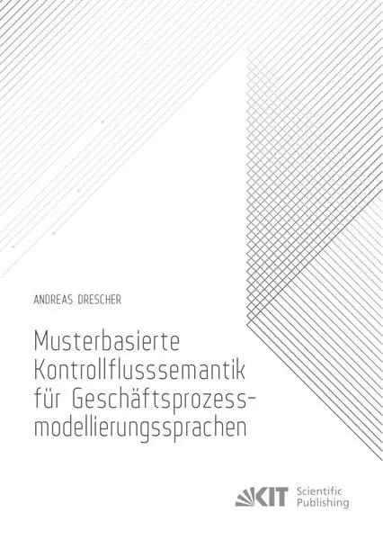 Musterbasierte Kontrollflusssemantik für Geschäftsprozessmodellierungssprachen