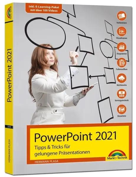 PowerPoint 2021 Tipps und Tricks für gelungene Präsentationen und Vorträge. Komplett in Farbe