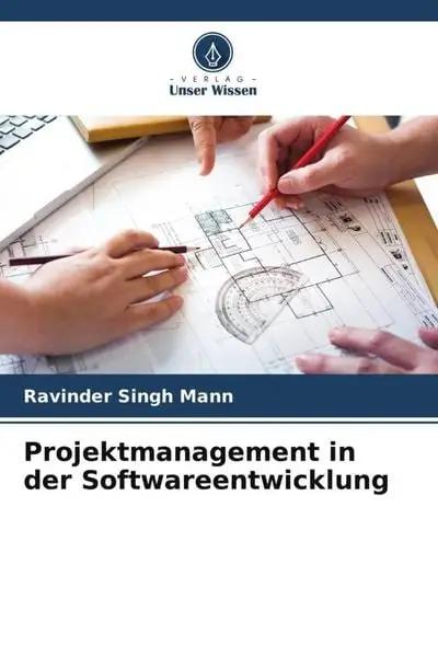 Projektmanagement in der Softwareentwicklung