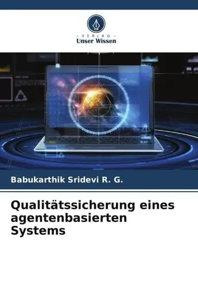 Qualitätssicherung eines agentenbasierten Systems