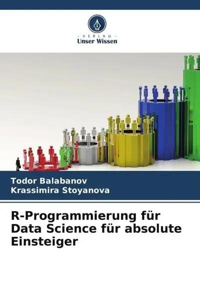 R-Programmierung für Data Science für absolute Einsteiger