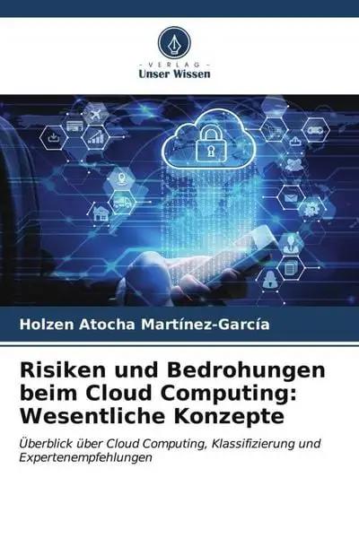 Risiken und Bedrohungen beim Cloud Computing: Wesentliche Konzepte