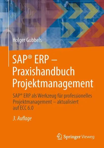 SAP® ERP - Praxishandbuch Projektmanagement