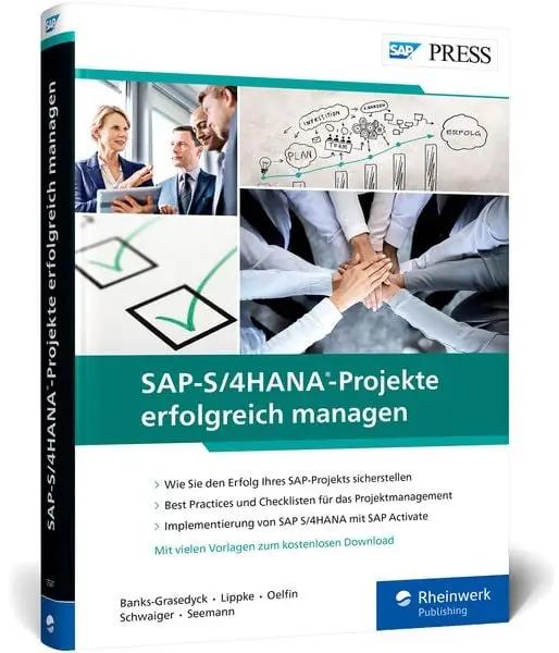 SAP-S/4HANA-Projekte erfolgreich managen