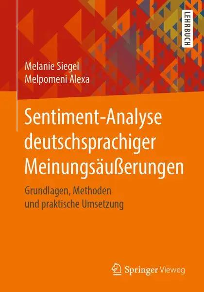 Sentiment-Analyse deutschsprachiger Meinungsäußerungen