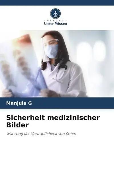 Sicherheit medizinischer Bilder