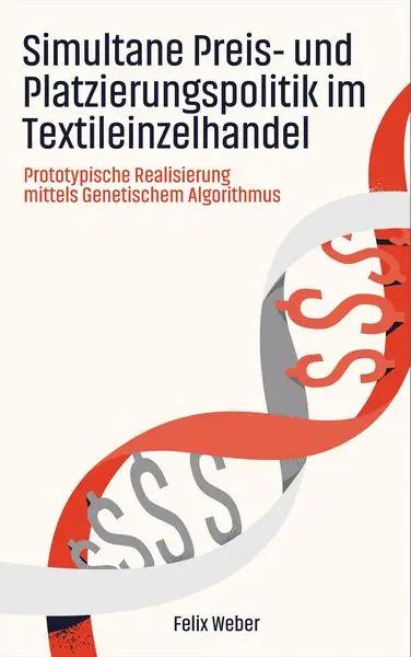 Simultane Preis- und Platzierungspolitik im Textileinzelhandel