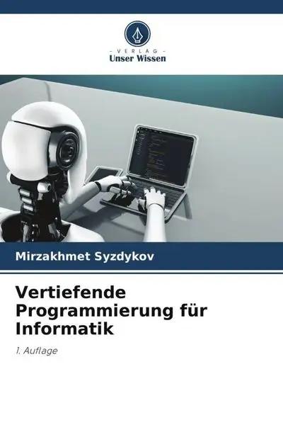 Syzdykov, M: Vertiefende Programmierung für Informatik